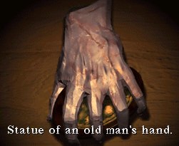 Ah. The hand statue. Classic.